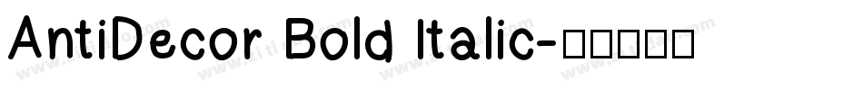 AntiDecor Bold Italic字体转换